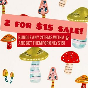 🍄 2 for $15 sale 🍄
